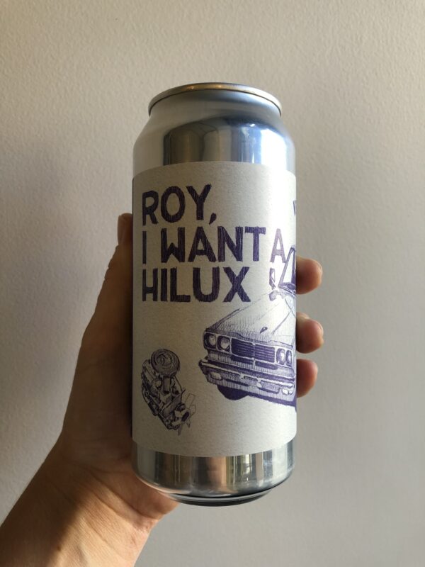 Roy, I Want A Hilux New England Pale Ale by Verdant Brewing Co.