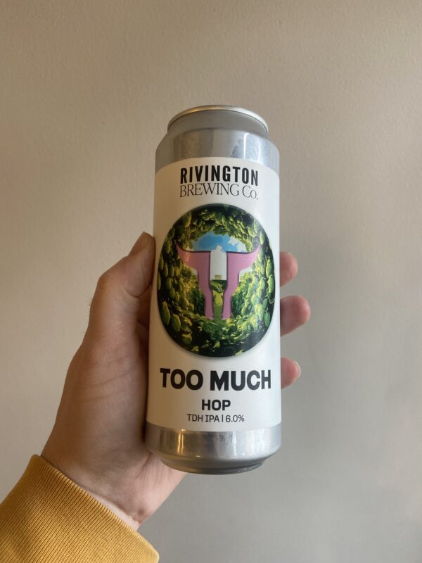 Too Much Hop IPA by Rivington Brewing.