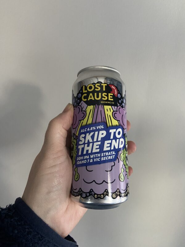 Skip To The End IPA by Lost Cause Brewing.