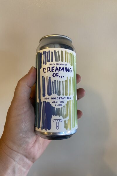 Dreaming of...DDH Dolcita IPA by Track Brewing Company.