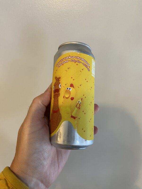Just Cut Them Up Like Regular Chickens Pale Ale by Sureshot Brewing Company.