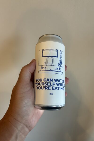 You Can Watch Yourself While Your Eating IPA by Pomona Island Brew Co.